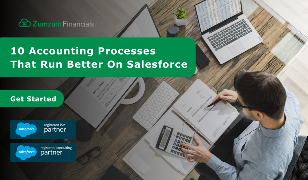 Zumzum Financials - 10 Accounting Processes That Run Better On Salesforce