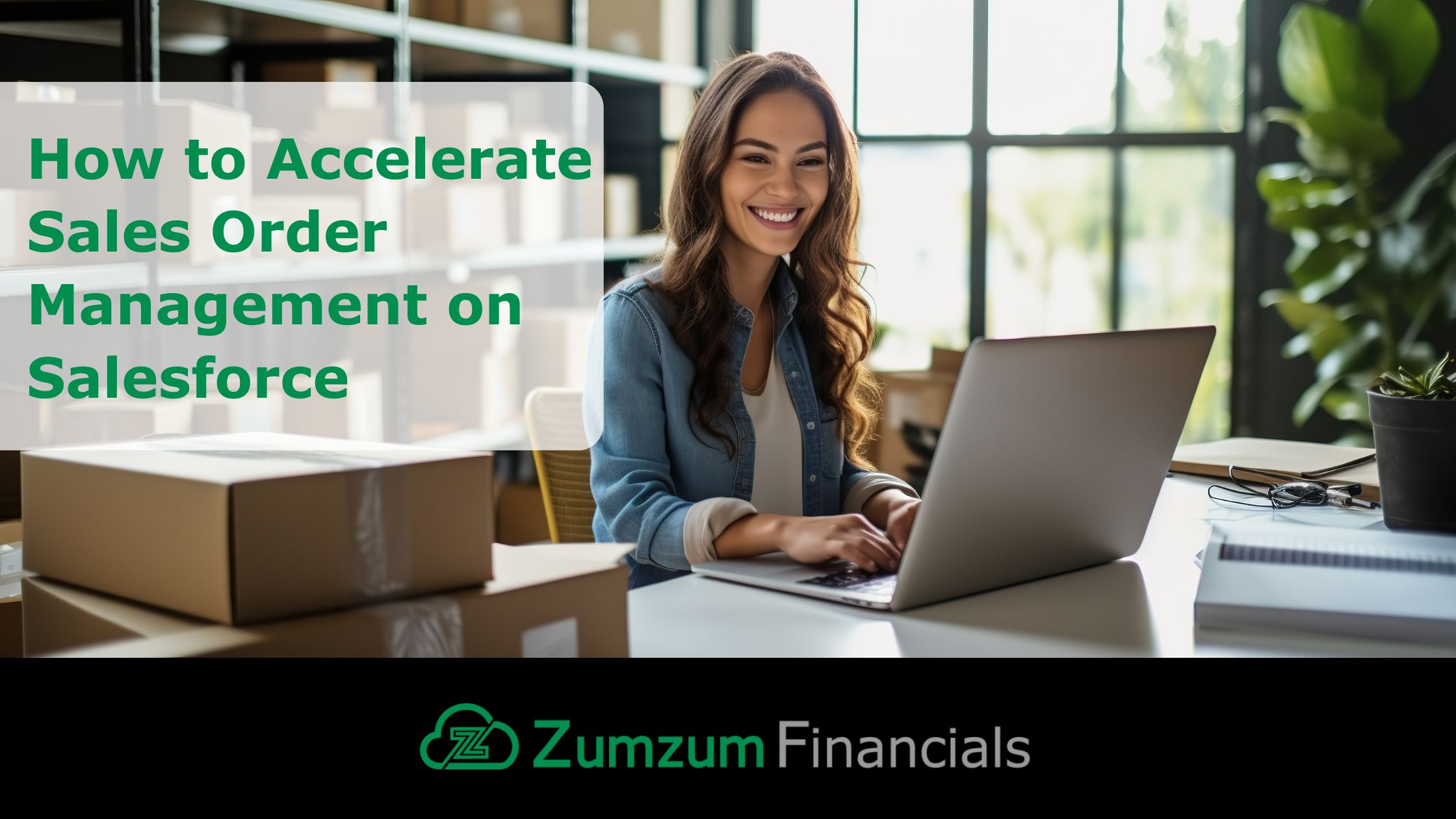 How to Accelerate Sales Order Management on Salesforce